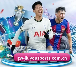 九游体育官网 APP(JIUYOUSPORTS)
